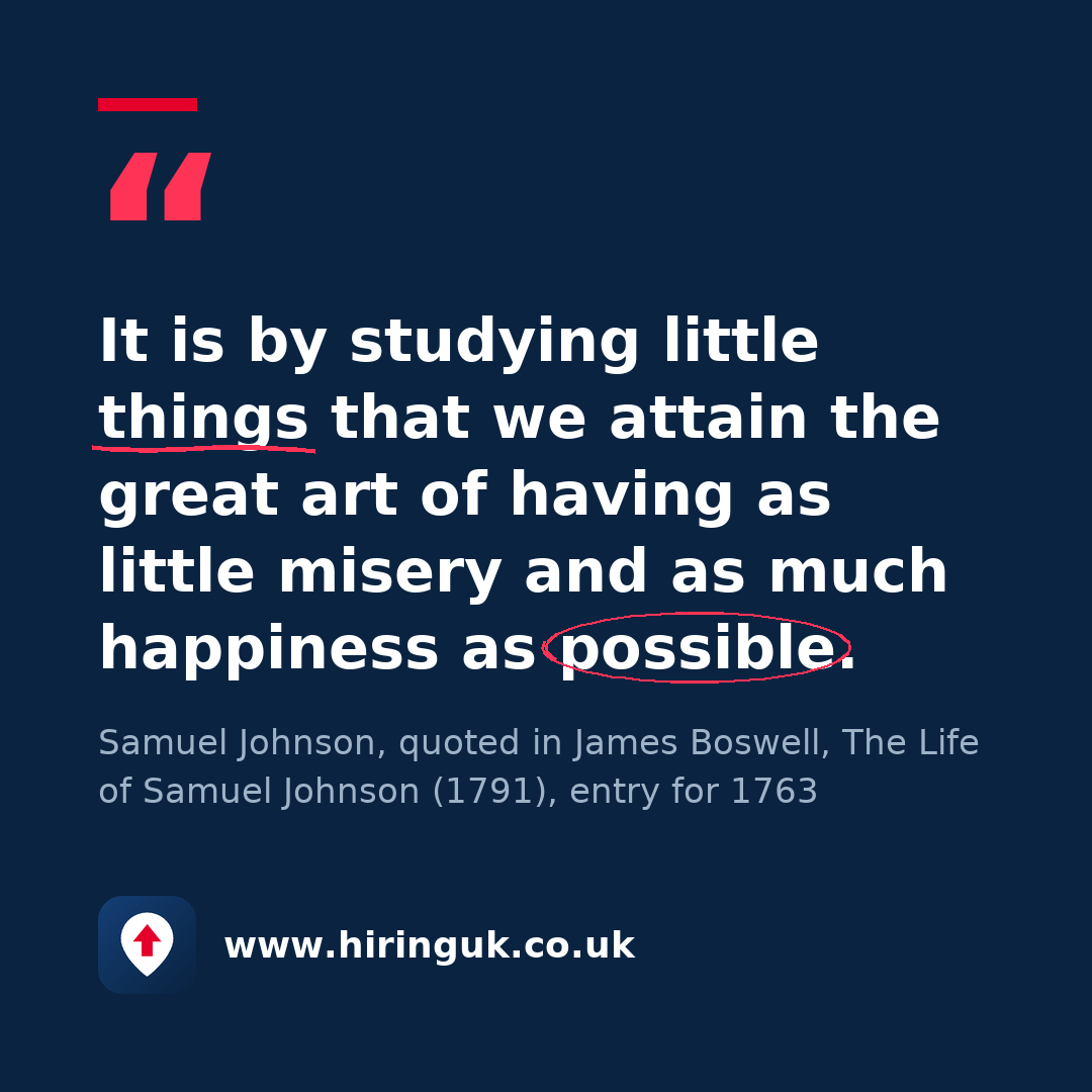 Quote card: It is by studying little things that we attain the great art of having as little misery and as much happiness as possible.