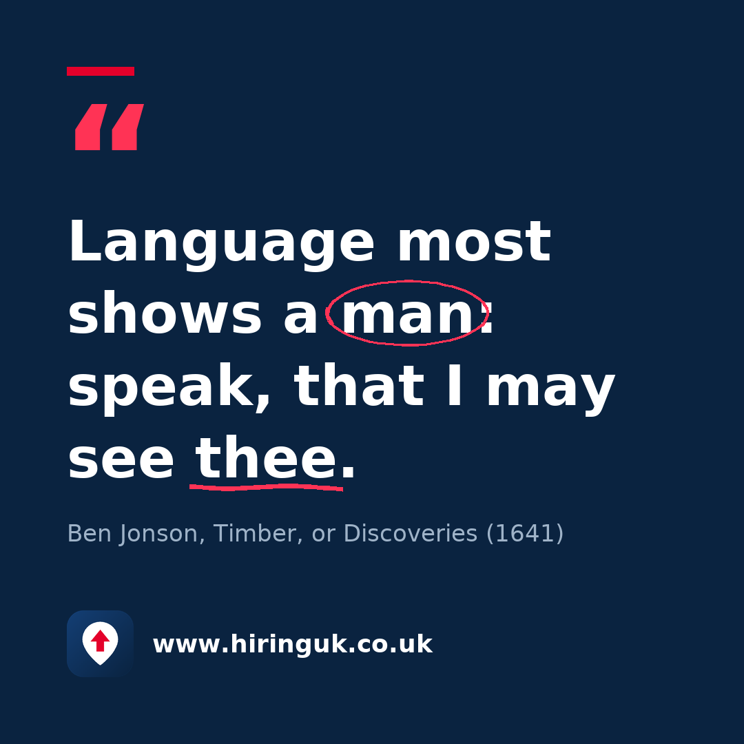 Quote card: Language most shows a man: speak, that I may see thee.