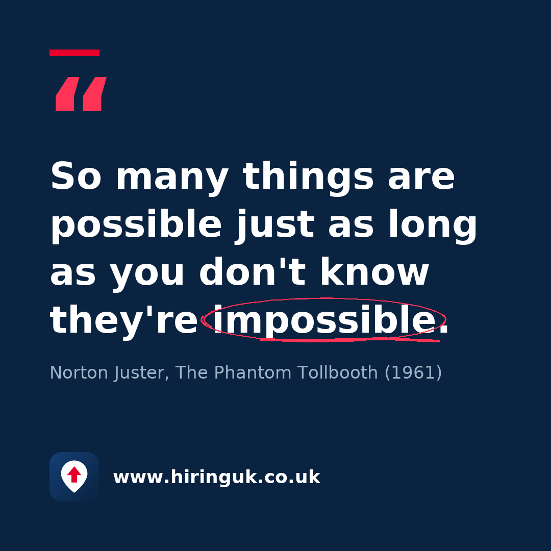 Quote card: So many things are possible just as long as you don't know they're impossible.