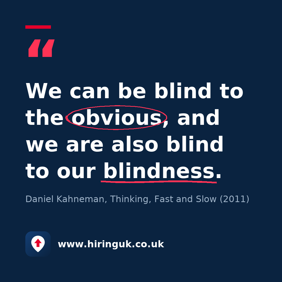 Quote card: We can be blind to the obvious, and we are also blind to our blindness.