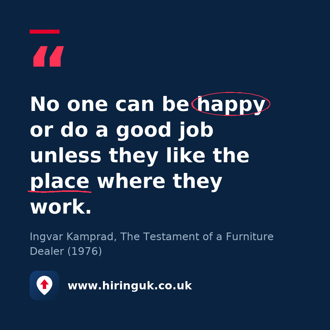 Quote card: No one can be happy or do a good job unless they like the place where they work.