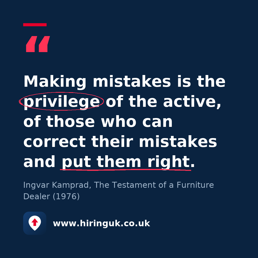 Quote card: Making mistakes is the privilege of the active, of those who can correct their mistakes and put them right.