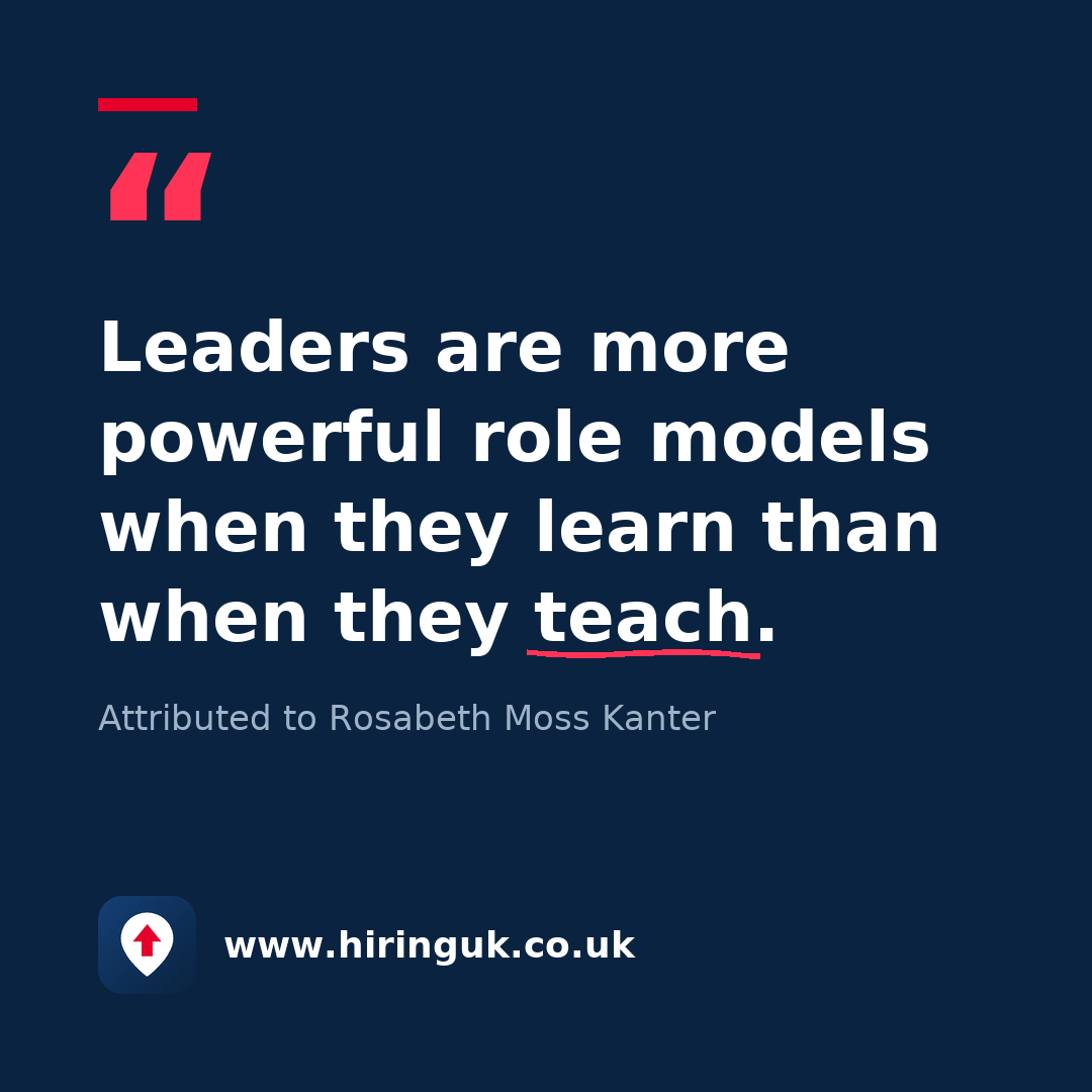 Quote card: Leaders are more powerful role models when they learn than when they teach.