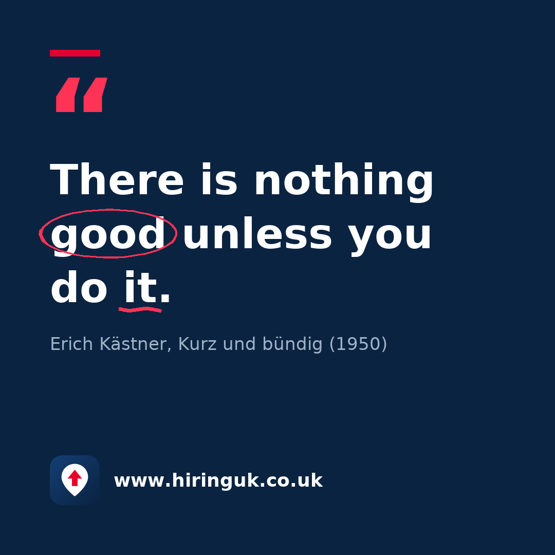 Quote card: There is nothing good unless you do it.