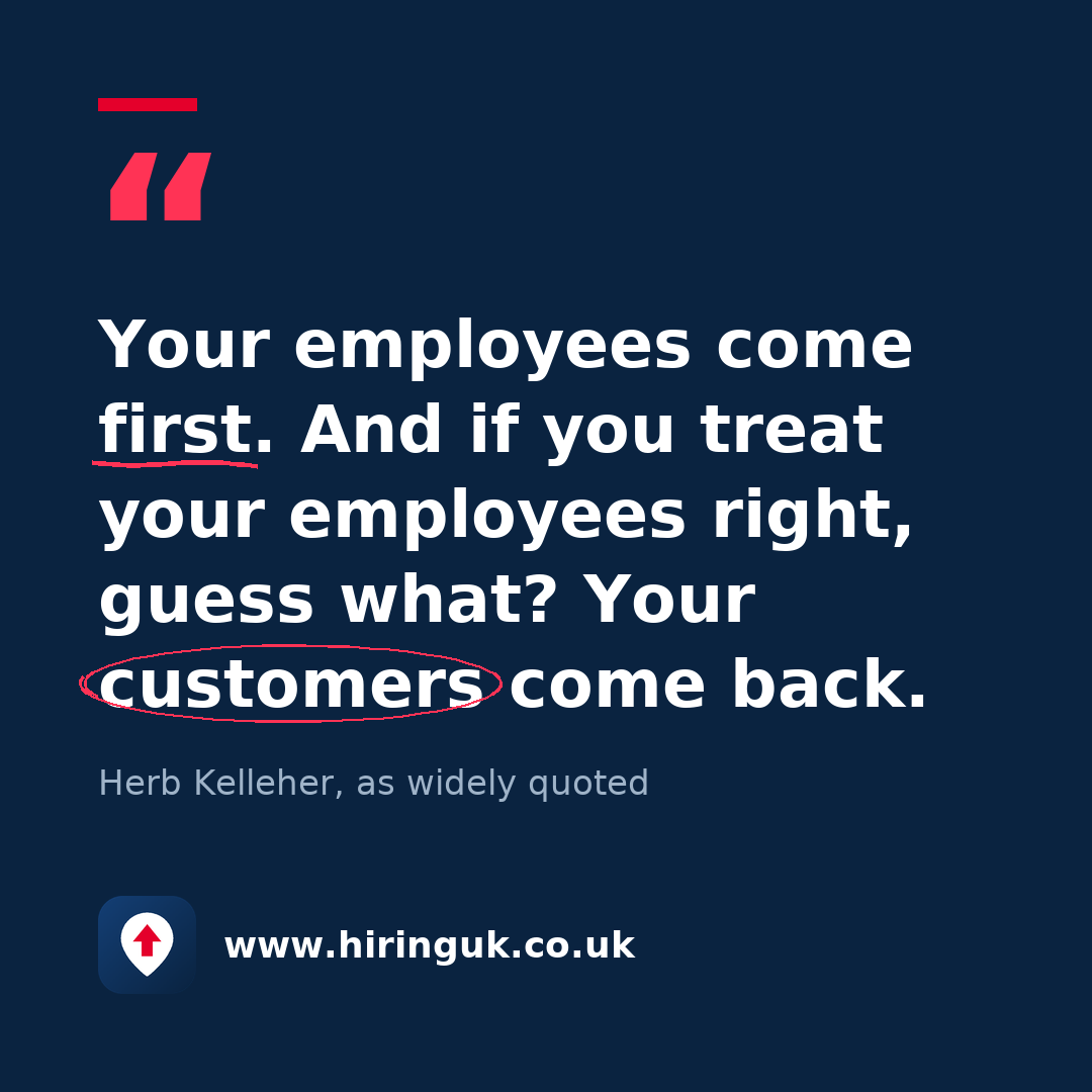 Quote card: Your employees come first. And if you treat your employees right, guess what? Your customers come back.