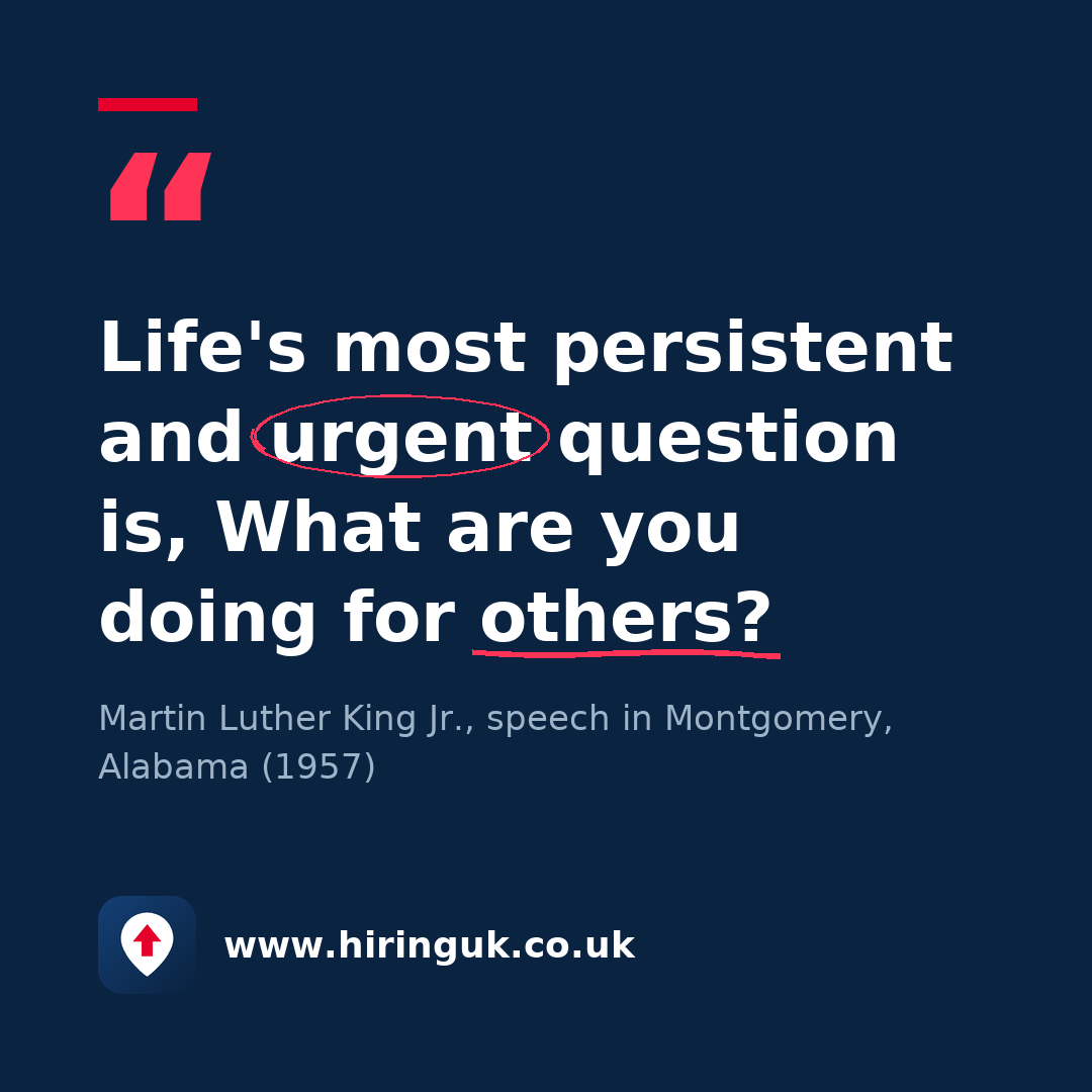 Quote card: Life's most persistent and urgent question is, What are you doing for others?