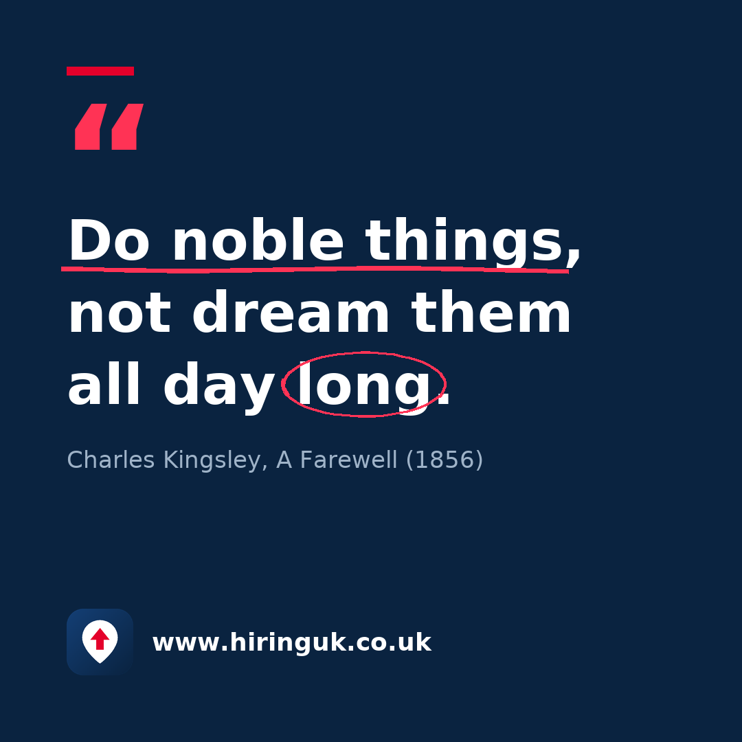 Quote card: Do noble things, not dream them all day long.