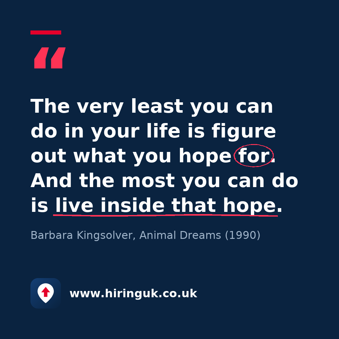 Quote card: The very least you can do in your life is figure out what you hope for. And the most you can do is live inside that hope.