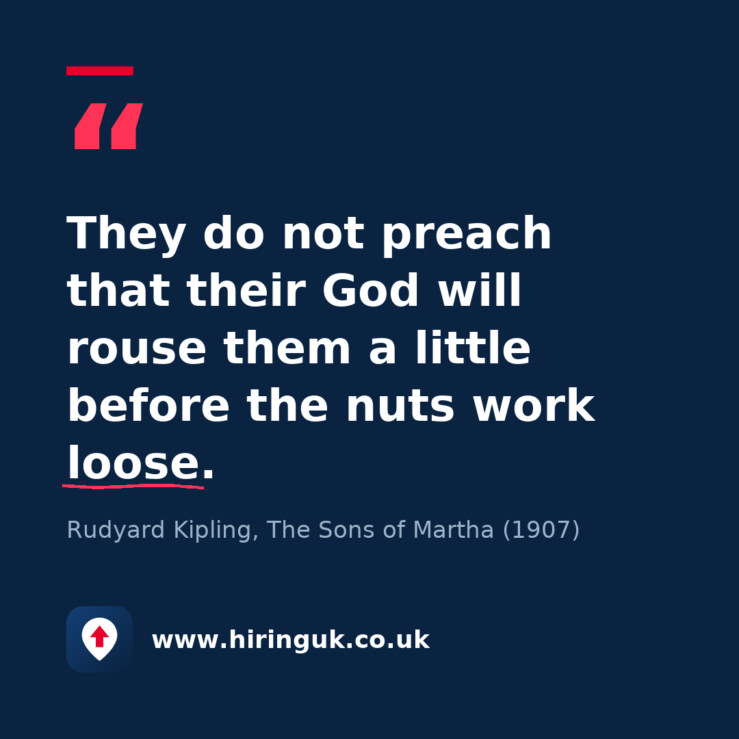 Quote card: They do not preach that their God will rouse them a little before the nuts work loose.