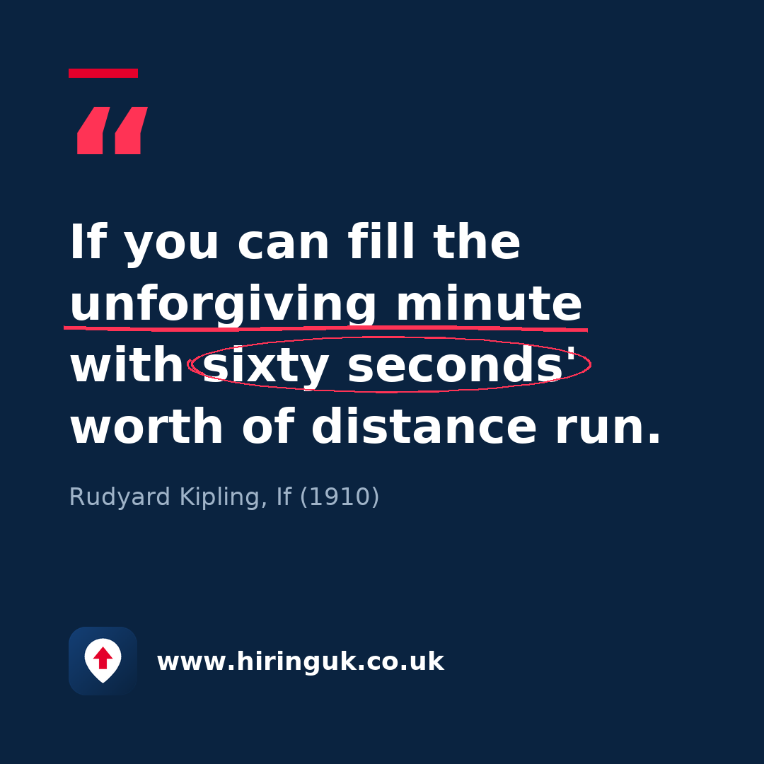 Quote card: If you can fill the unforgiving minute with sixty seconds' worth of distance run.