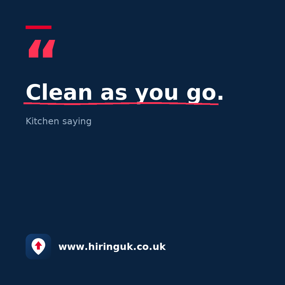 Quote card: Clean as you go.
