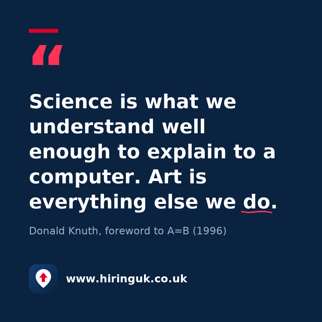 Quote card: Science is what we understand well enough to explain to a computer. Art is everything else we do.