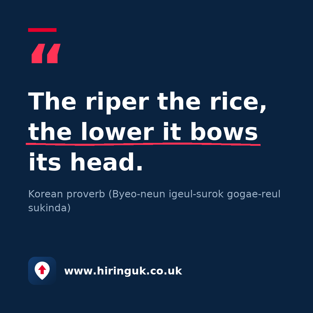 Quote card: The riper the rice, the lower it bows its head.