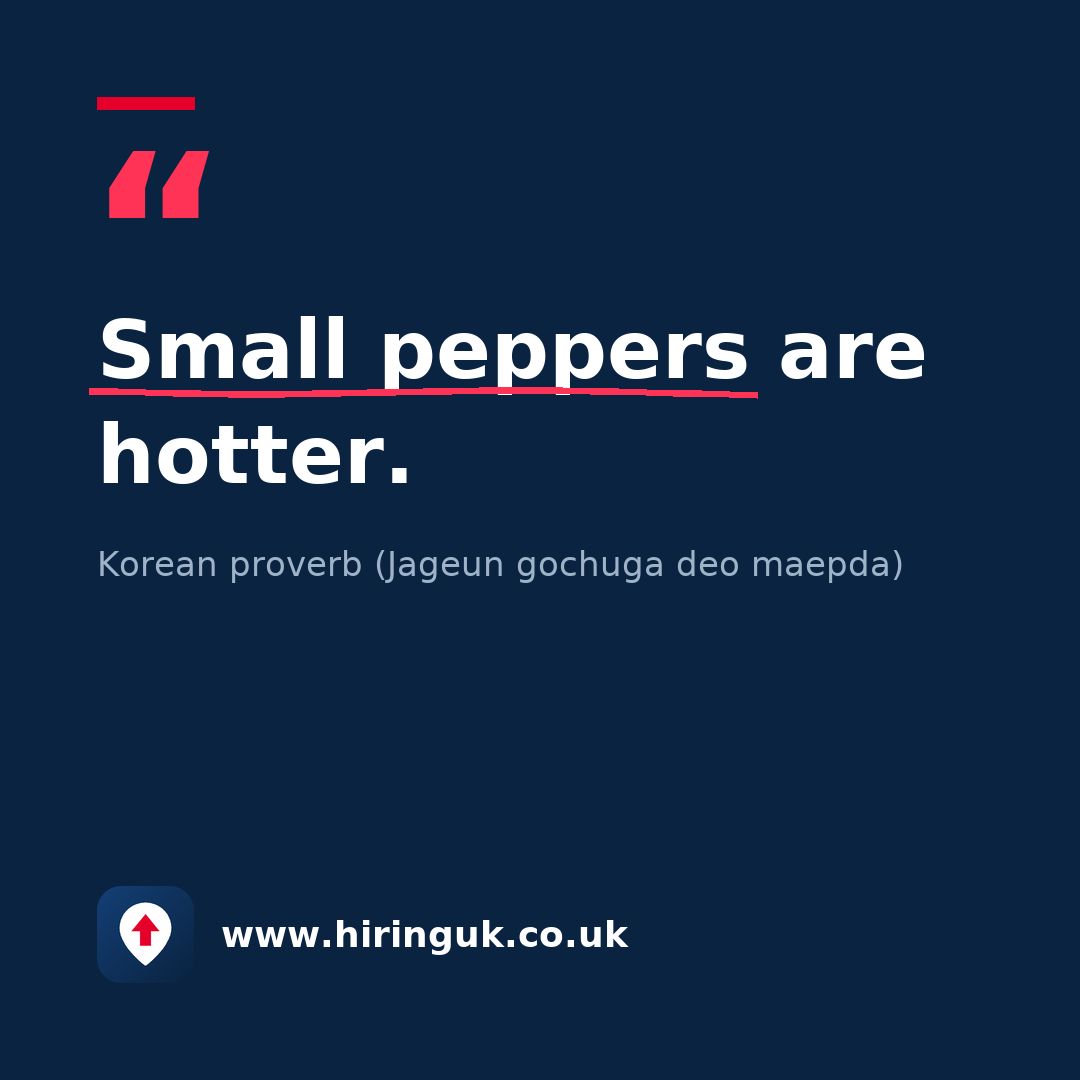 Quote card: Small peppers are hotter.
