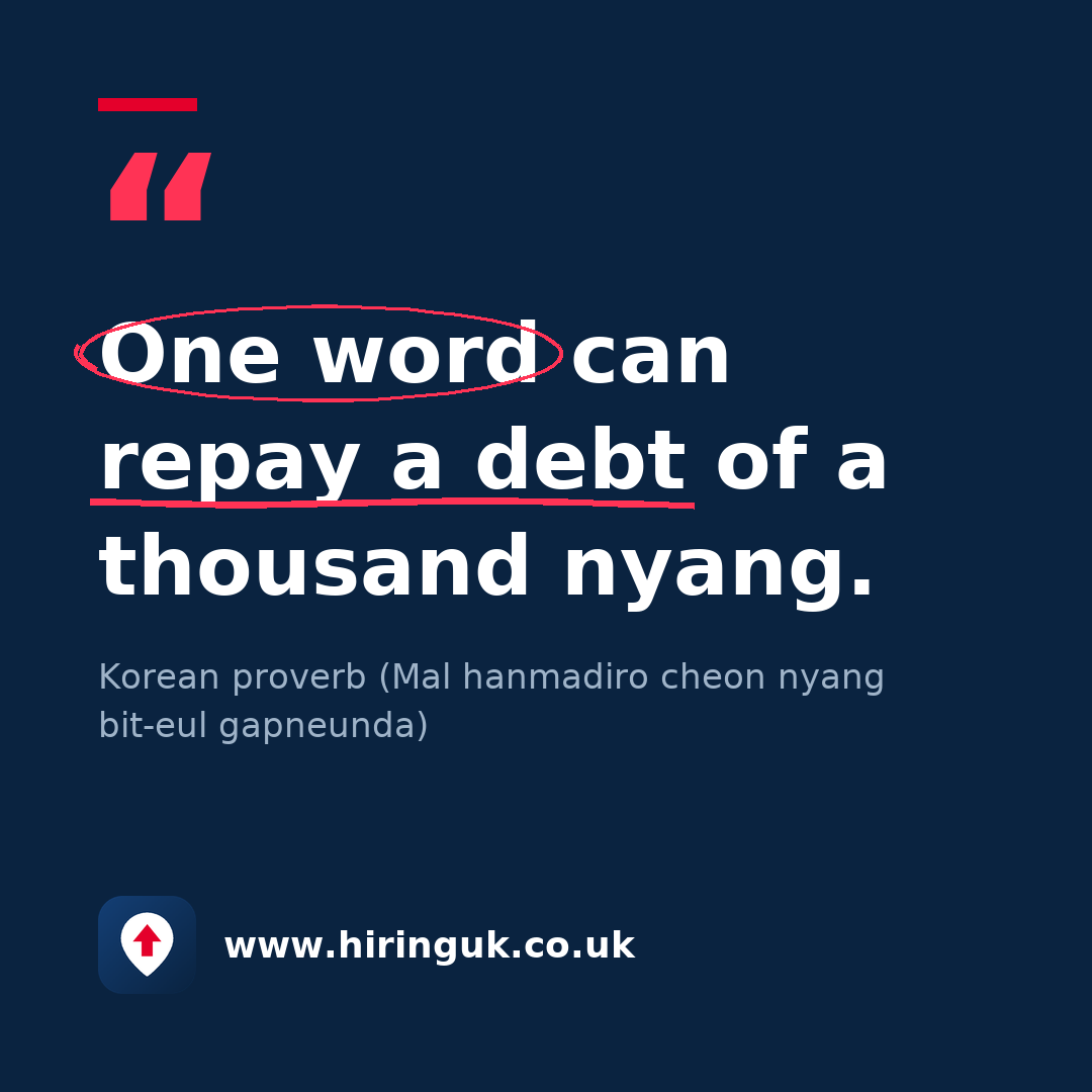 Quote card: One word can repay a debt of a thousand nyang.