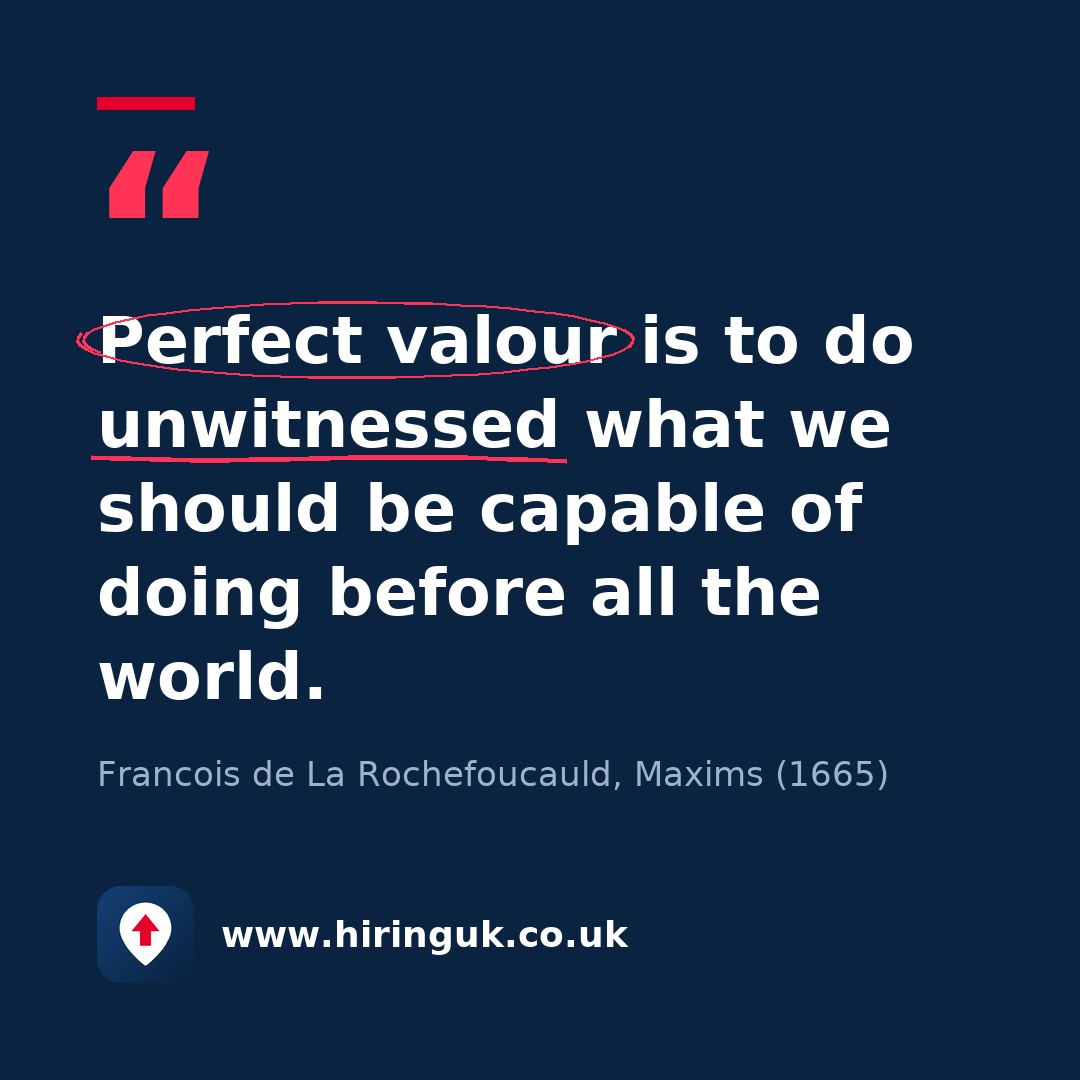Quote card: Perfect valour is to do unwitnessed what we should be capable of doing before all the world.