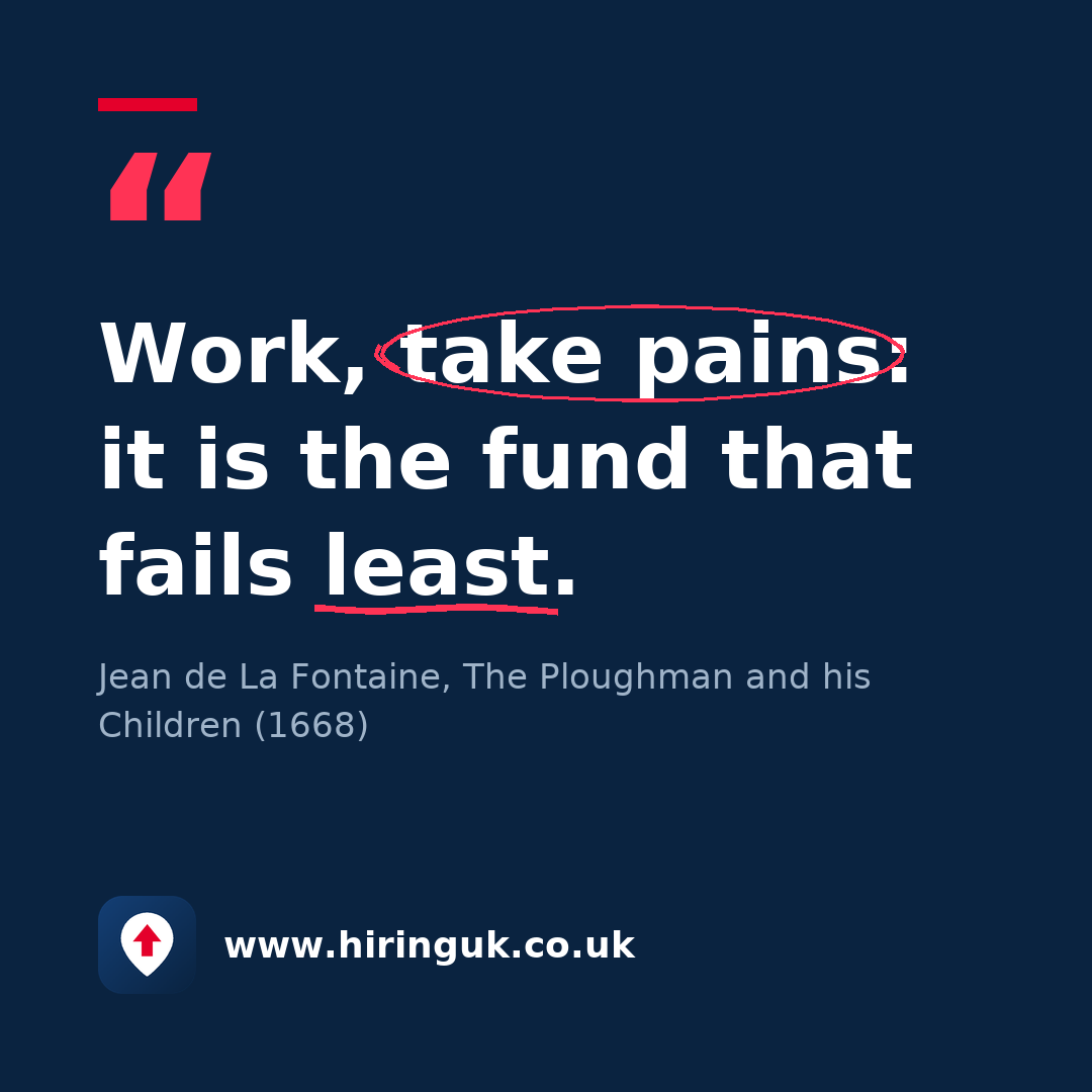 Quote card: Work, take pains: it is the fund that fails least.