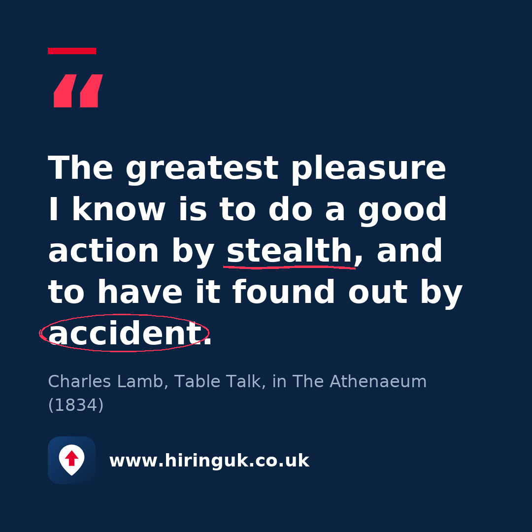 Quote card: The greatest pleasure I know is to do a good action by stealth, and to have it found out by accident.
