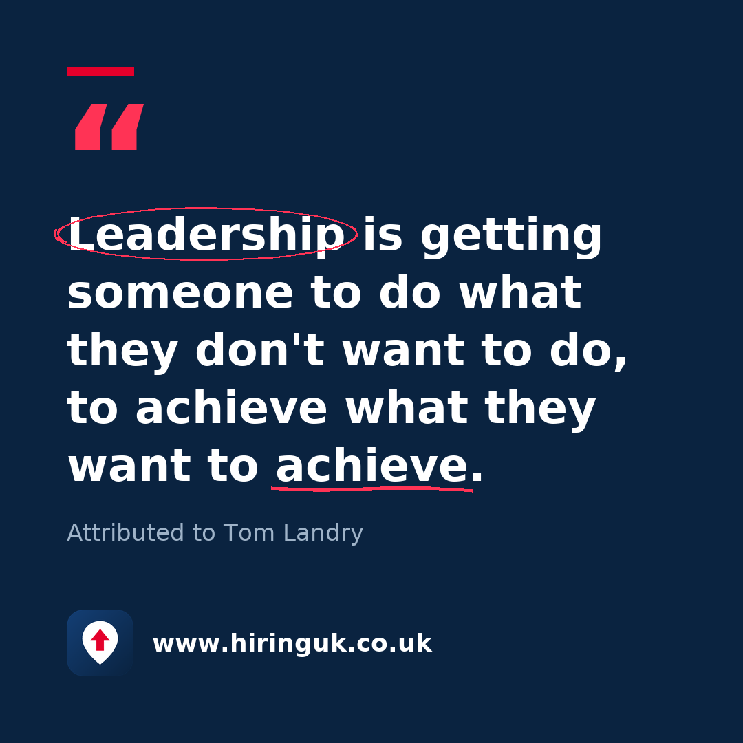 Quote card: Leadership is getting someone to do what they don't want to do, to achieve what they want to achieve.
