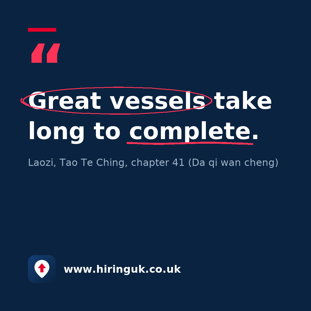 Quote card: Great vessels take long to complete.