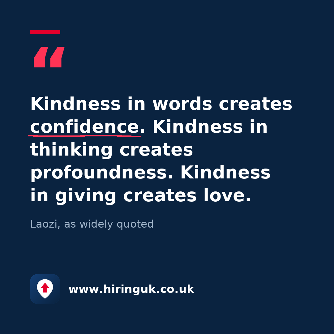 Quote card: Kindness in words creates confidence. Kindness in thinking creates profoundness. Kindness in giving creates love.