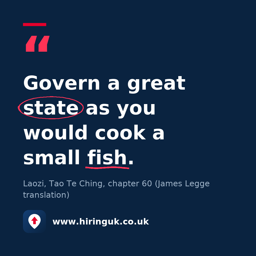 Quote card: Govern a great state as you would cook a small fish.