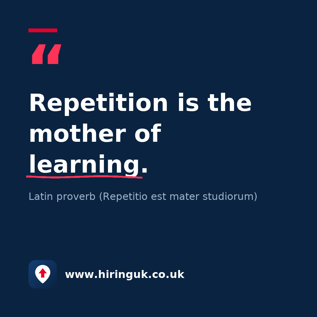 Quote card: Repetition is the mother of learning.