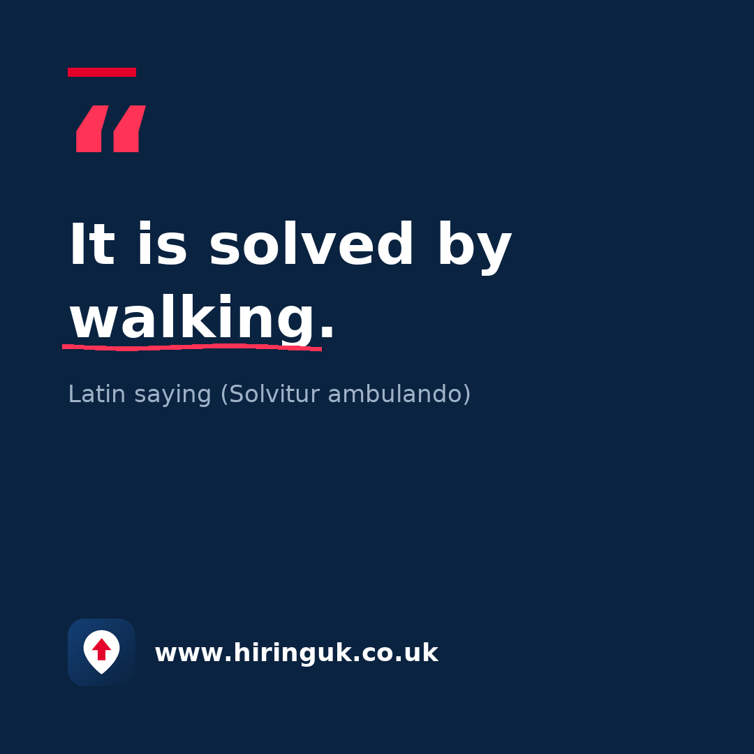 Quote card: It is solved by walking.