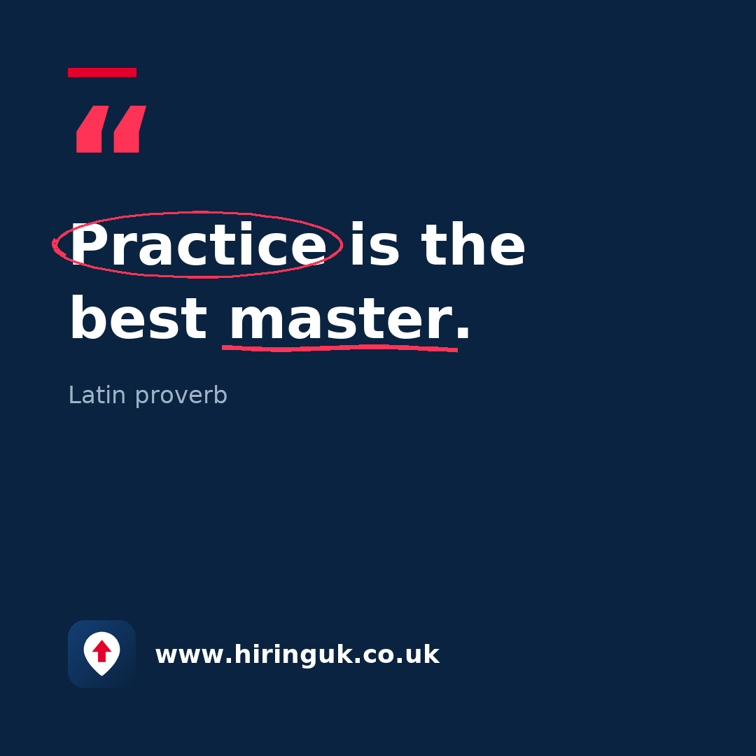 Quote card: Practice is the best master.