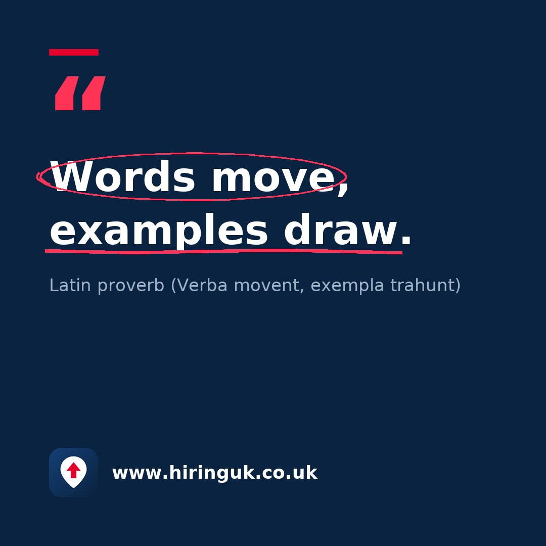 Quote card: Words move, examples draw.