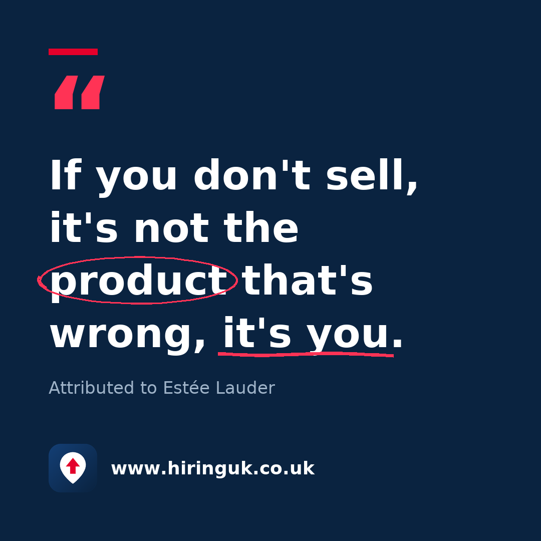 Quote card: If you don't sell, it's not the product that's wrong, it's you.