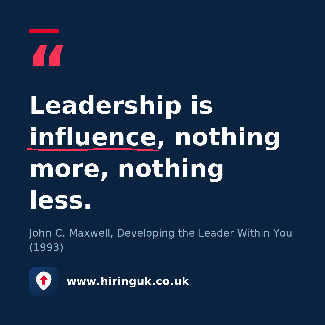 Quote card: Leadership is influence, nothing more, nothing less.