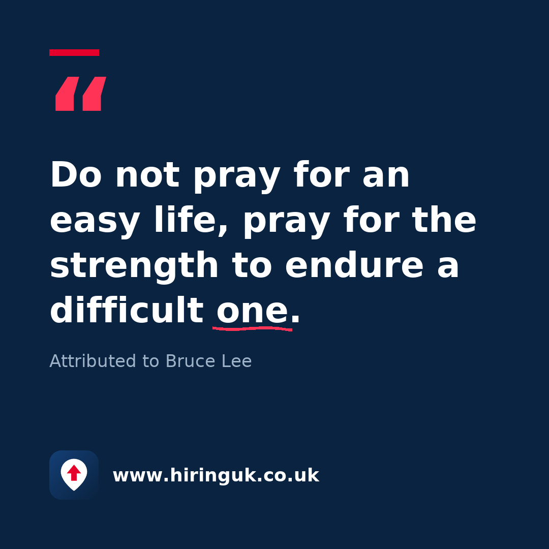 Quote card: Do not pray for an easy life, pray for the strength to endure a difficult one.