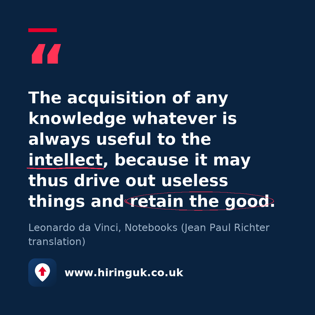 Quote card: The acquisition of any knowledge whatever is always useful to the intellect, because it may thus drive out useless things and retain the good.
