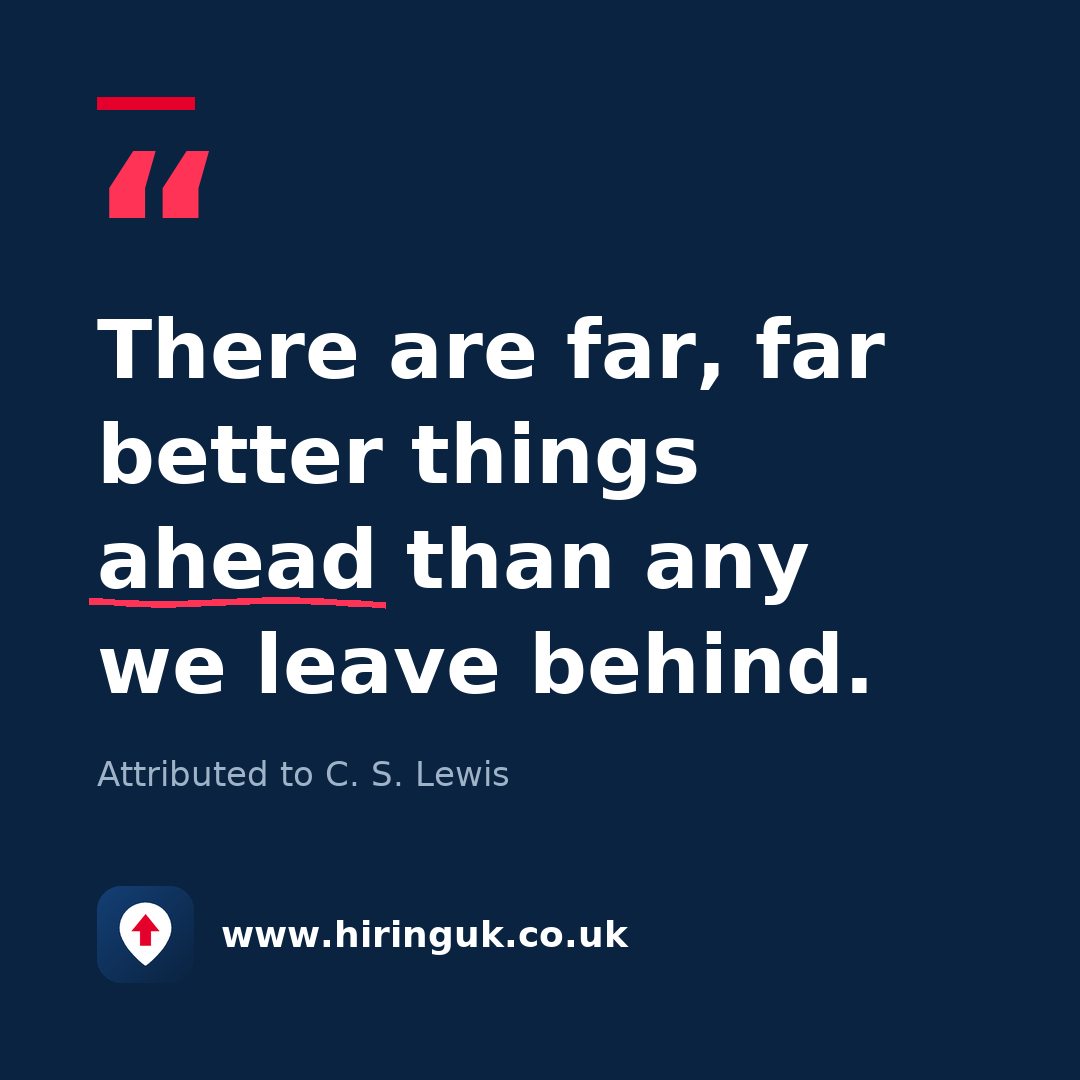 Quote card: There are far, far better things ahead than any we leave behind.