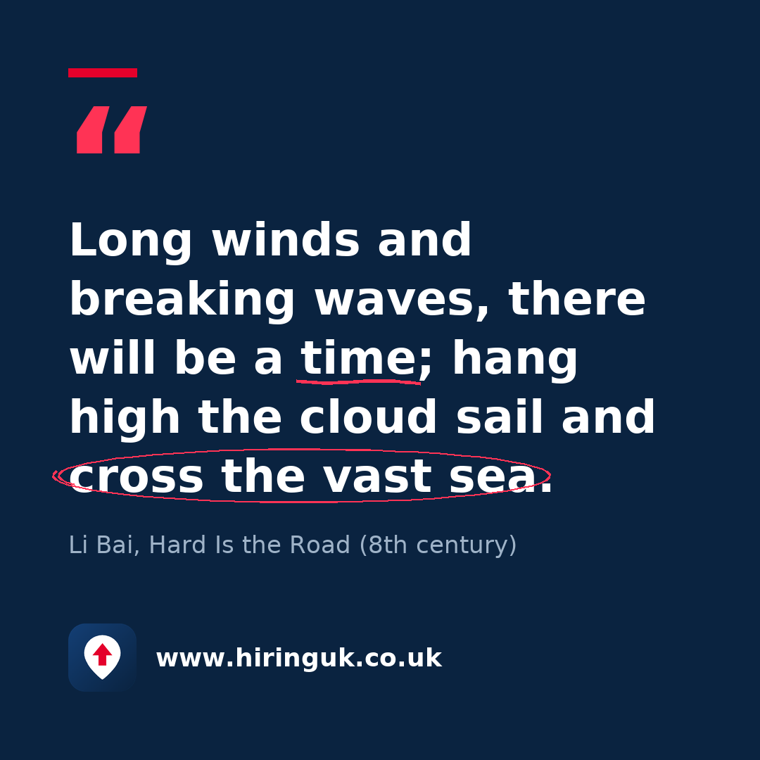 Quote card: Long winds and breaking waves, there will be a time; hang high the cloud sail and cross the vast sea.
