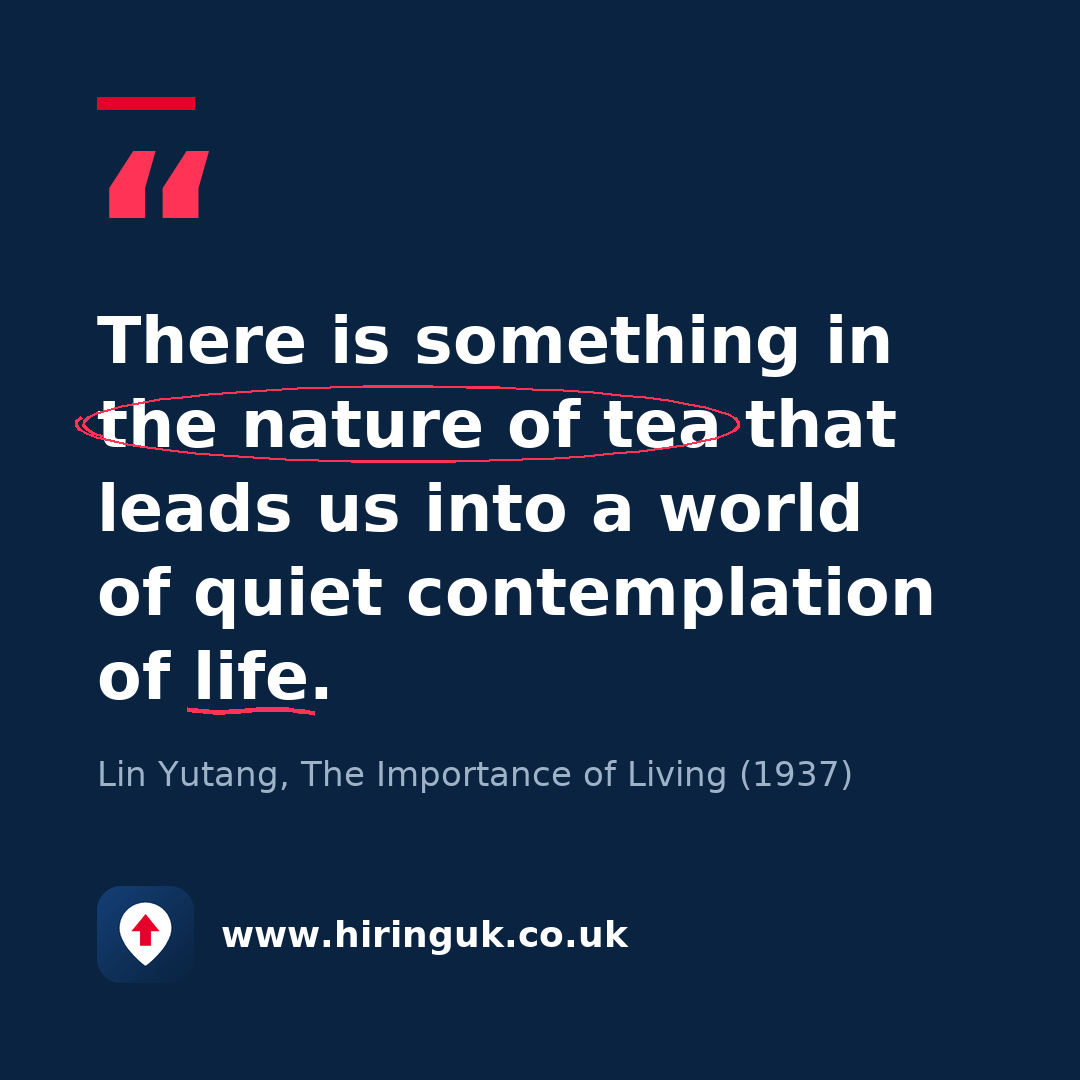 Quote card: There is something in the nature of tea that leads us into a world of quiet contemplation of life.