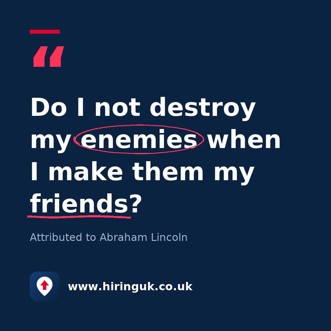 Quote card: Do I not destroy my enemies when I make them my friends?