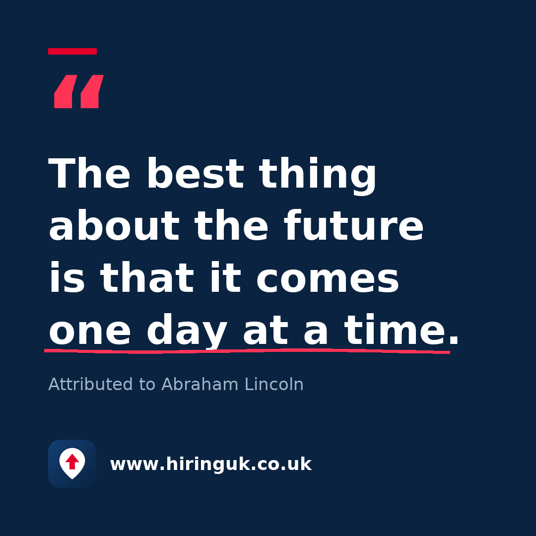 Quote card: The best thing about the future is that it comes one day at a time.