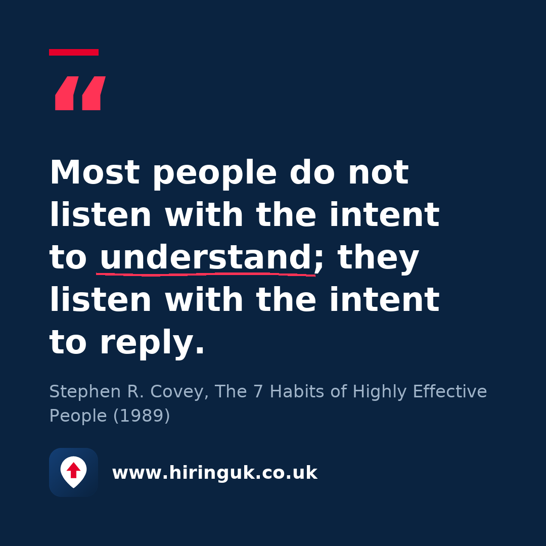Quote card: Most people do not listen with the intent to understand; they listen with the intent to reply.