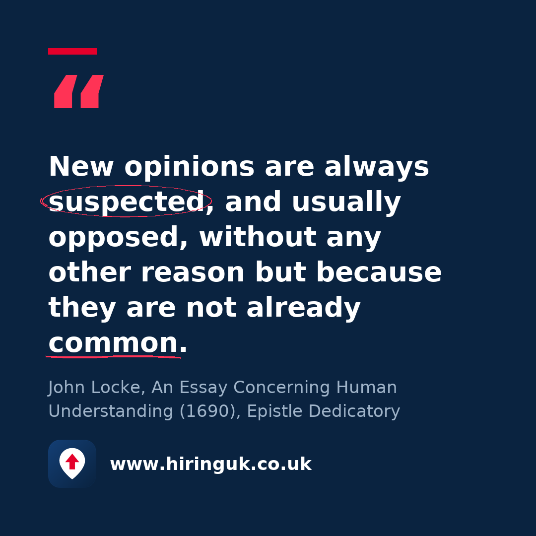 Quote card: New opinions are always suspected, and usually opposed, without any other reason but because they are not already common.