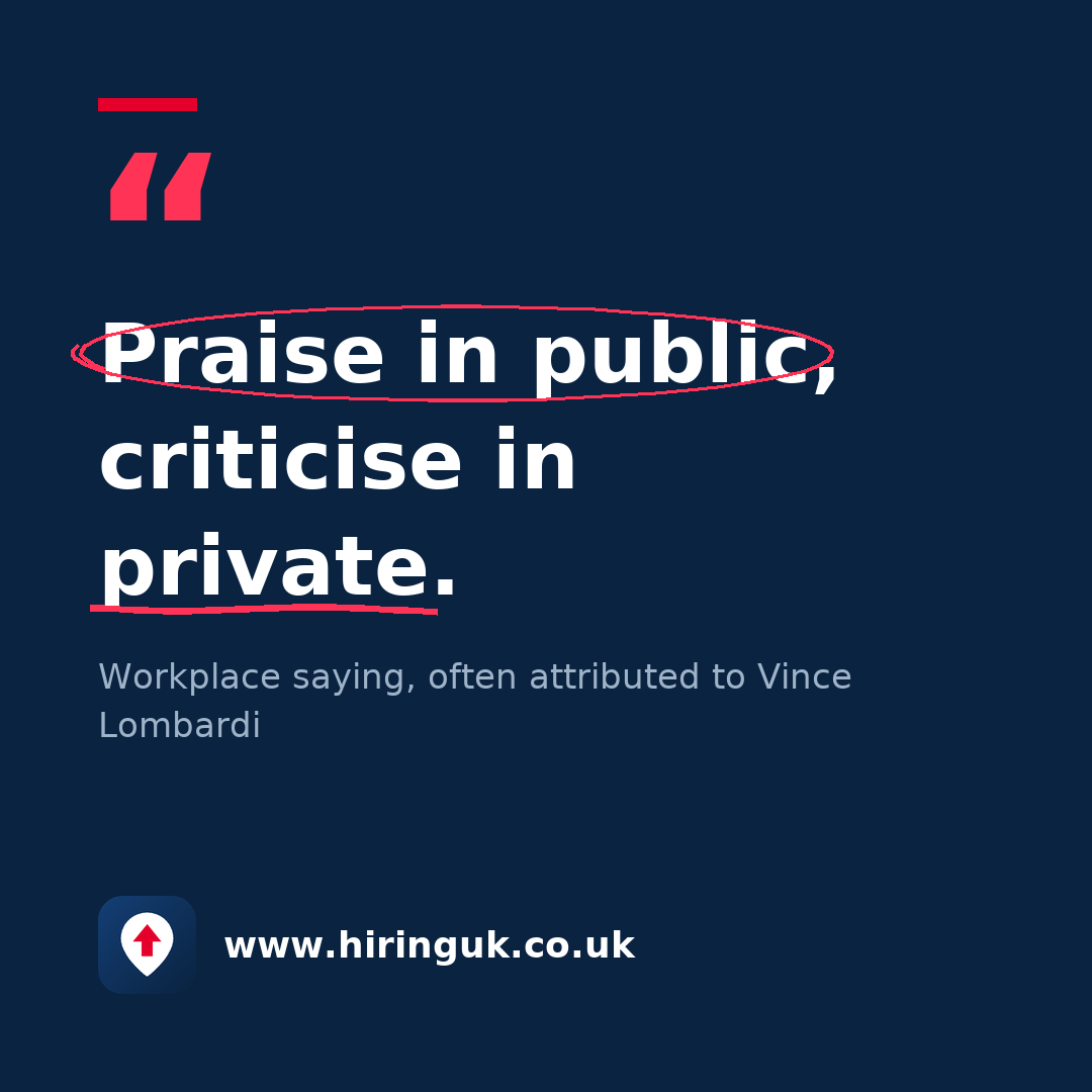 Quote card: Praise in public, criticise in private.