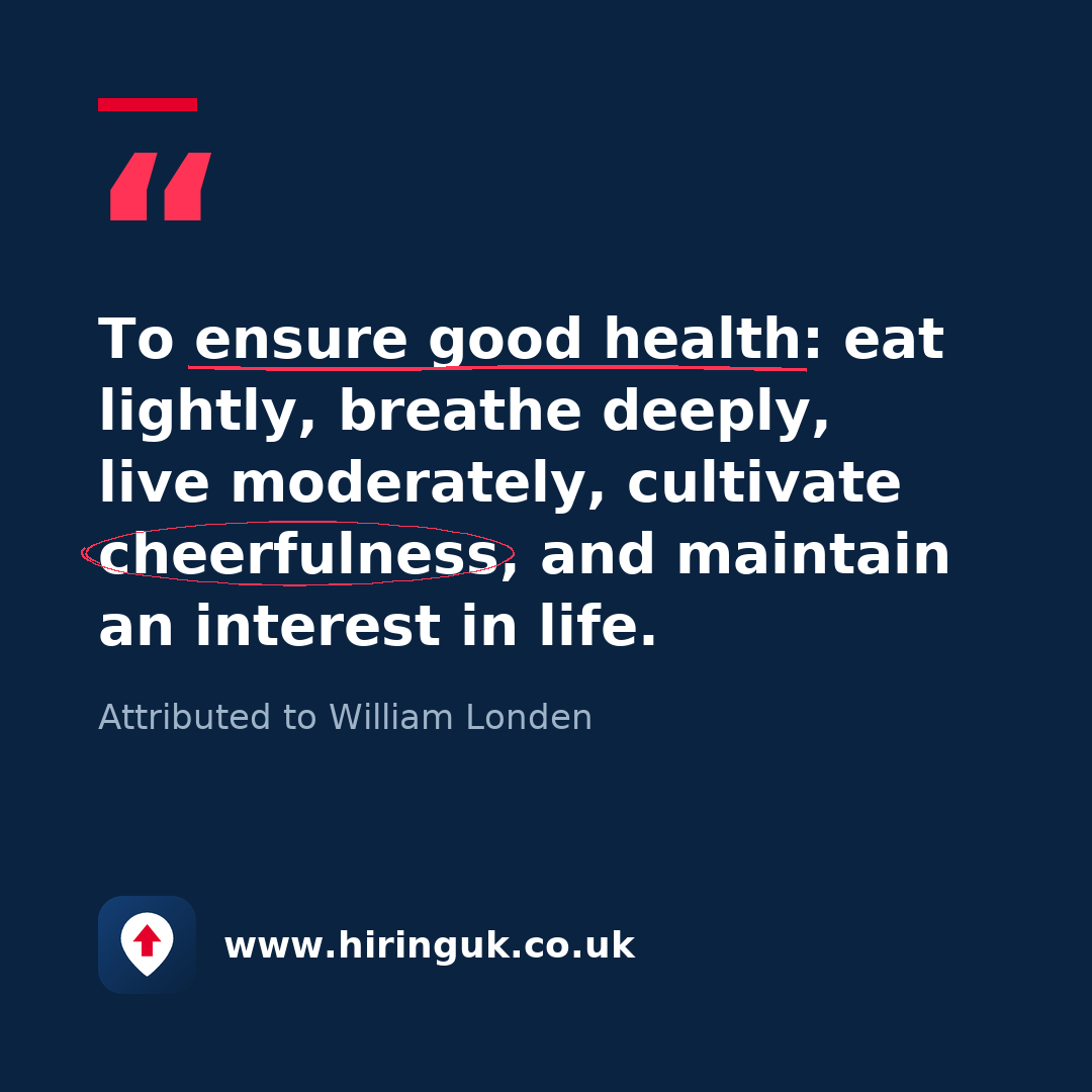 Quote card: To ensure good health: eat lightly, breathe deeply, live moderately, cultivate cheerfulness, and maintain an interest in life.