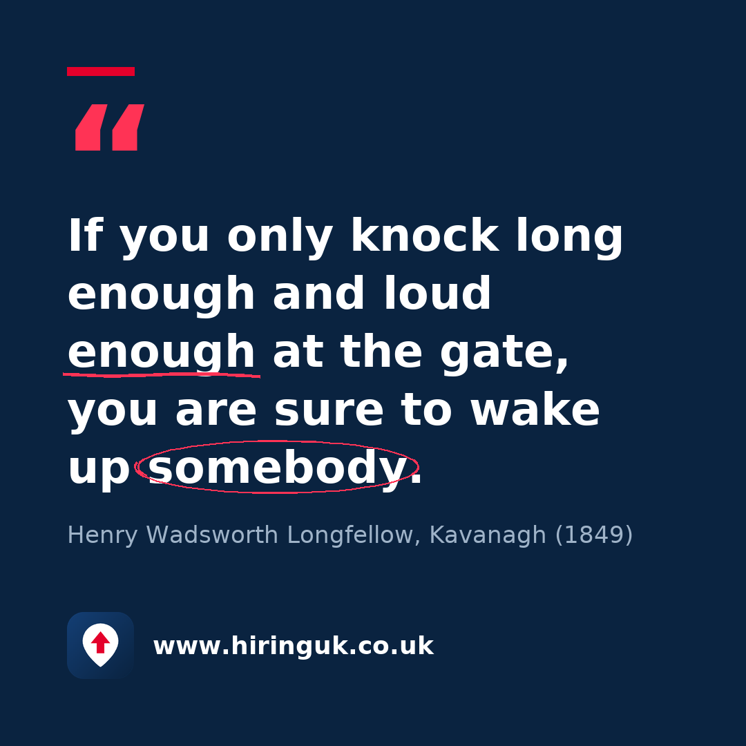 Quote card: If you only knock long enough and loud enough at the gate, you are sure to wake up somebody.