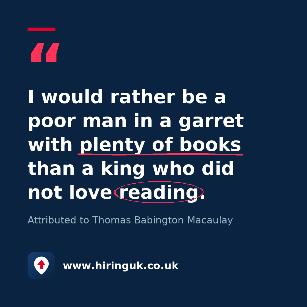 Quote card: I would rather be a poor man in a garret with plenty of books than a king who did not love reading.