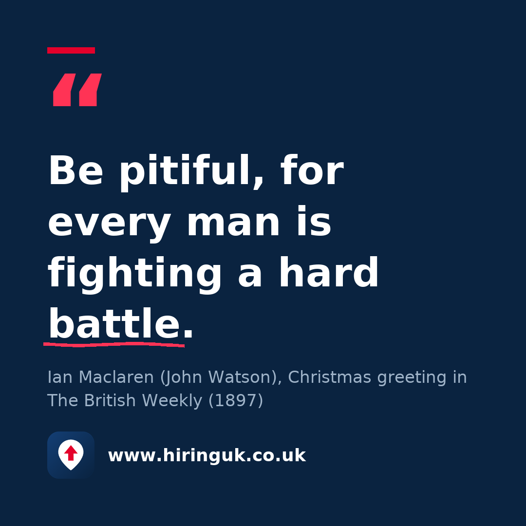 Quote card: Be pitiful, for every man is fighting a hard battle.