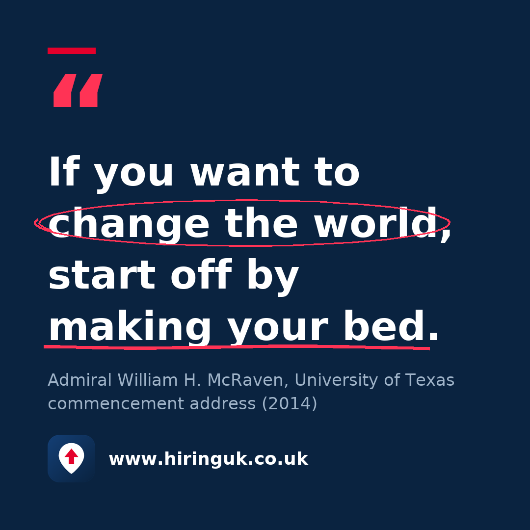 Quote card: If you want to change the world, start off by making your bed.