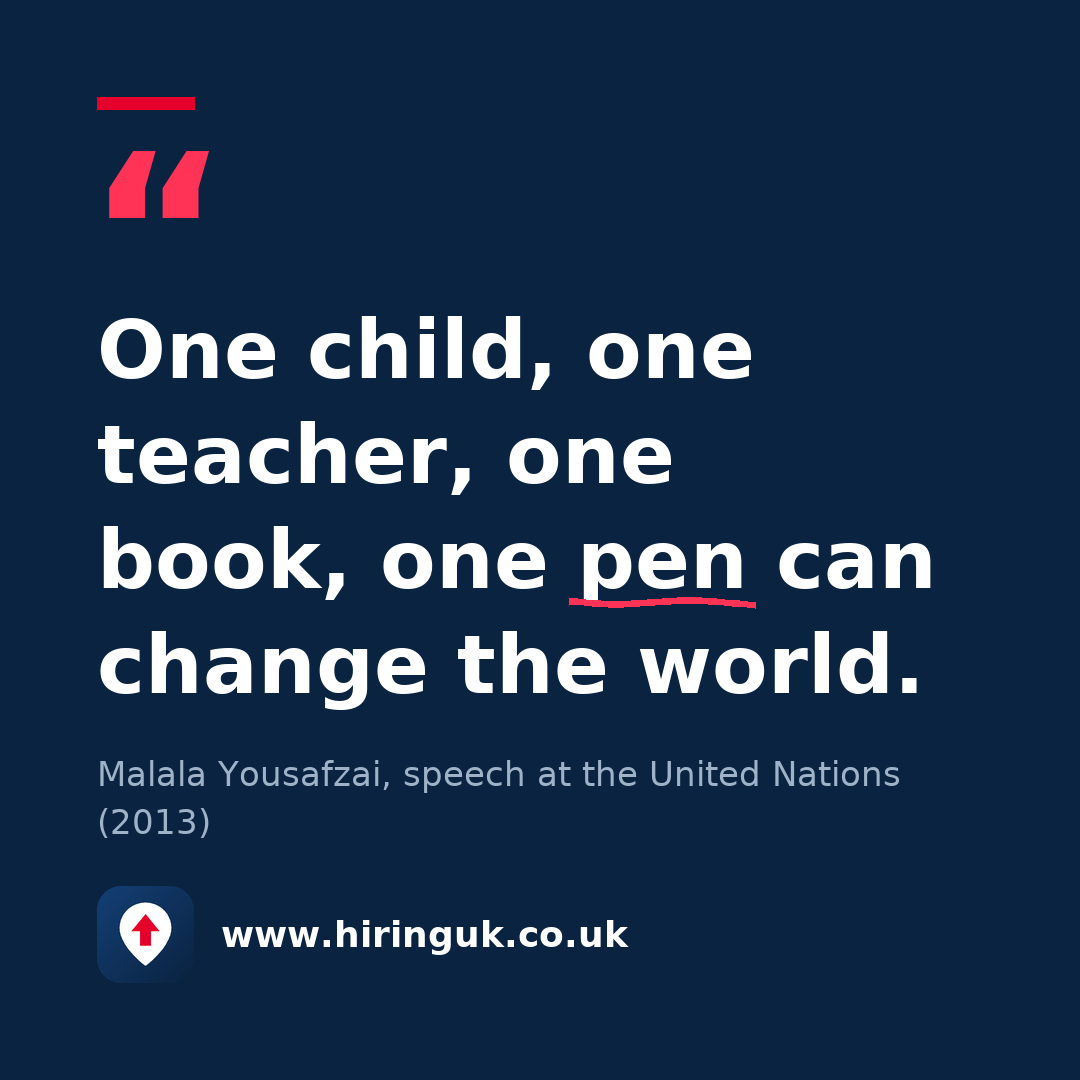 Quote card: One child, one teacher, one book, one pen can change the world.
