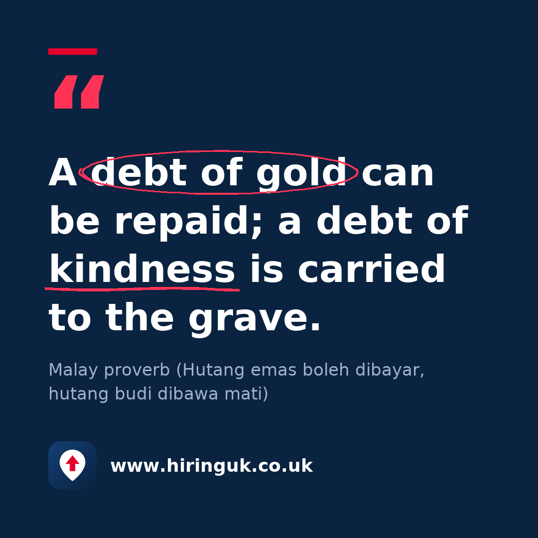 Quote card: A debt of gold can be repaid; a debt of kindness is carried to the grave.