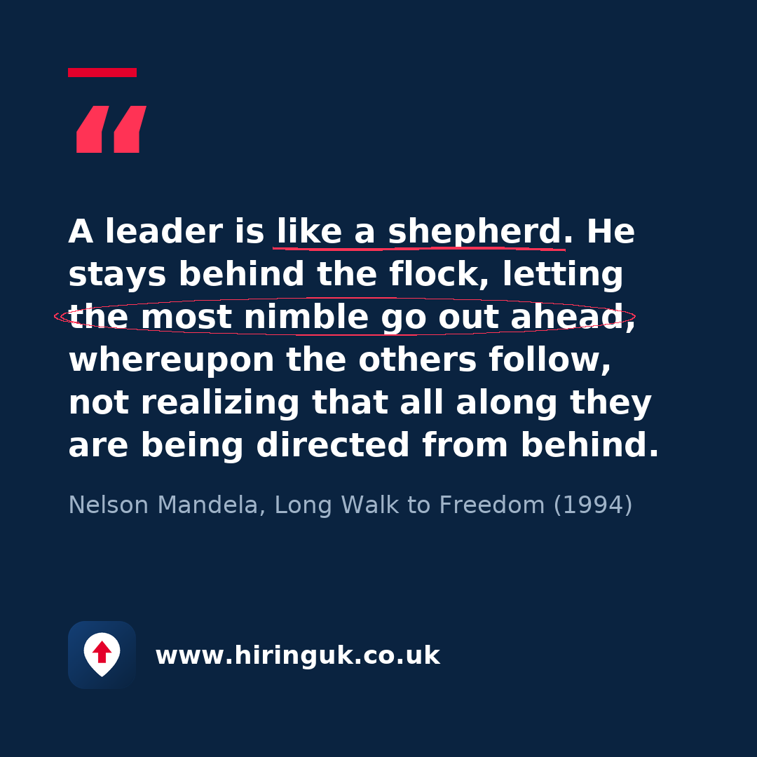 Quote card: A leader is like a shepherd. He stays behind the flock, letting the most nimble go out ahead, whereupon the others follow, not realizing that all along they are being directed from behind.